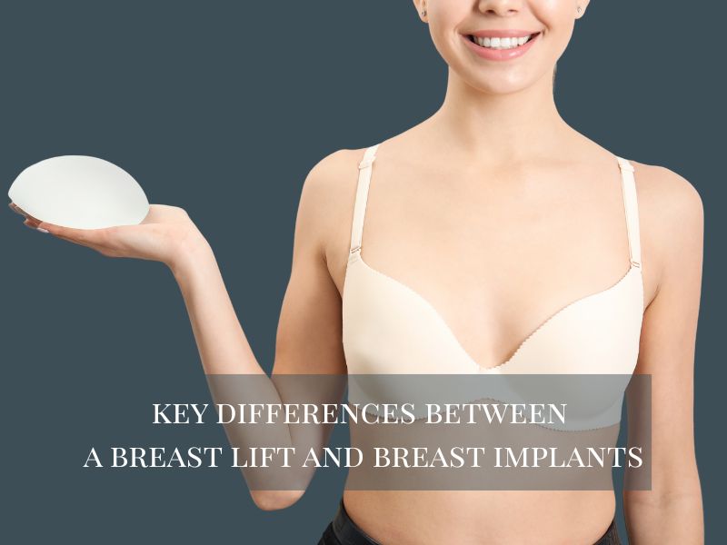 Key differences between breast lift and breast implants