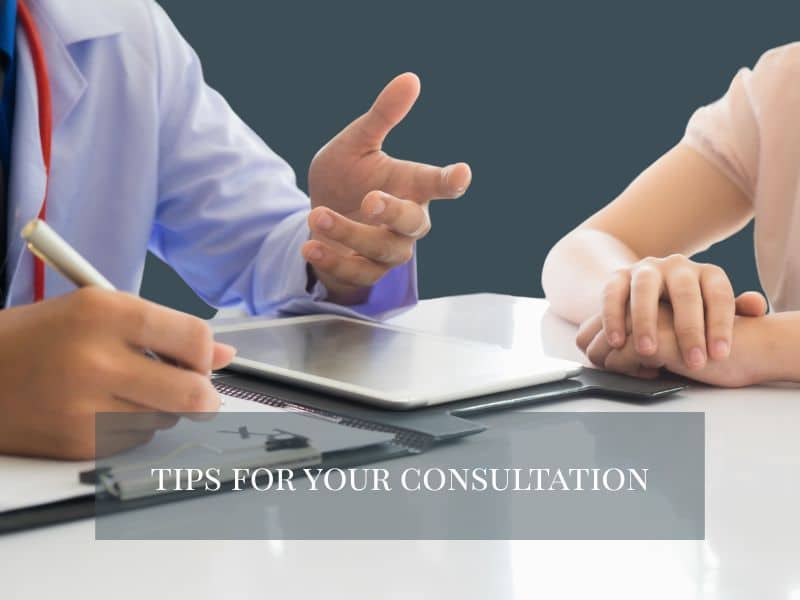 Tips for Your Consultation