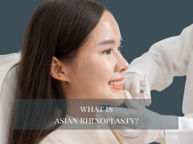 What Is Asian Rhinoplasty