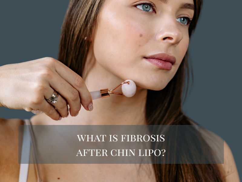 What Is Fibrosis After Chin Lipo
