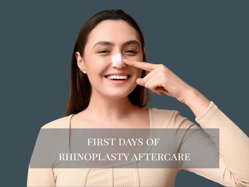 first days of rhinoplasty aftercare