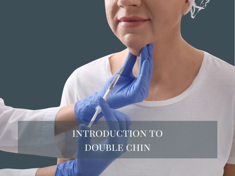 Introduction To Double Chin