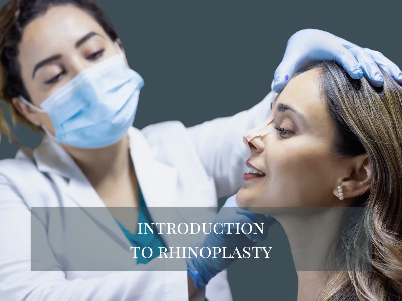 Introduction to Rhinoplasty
