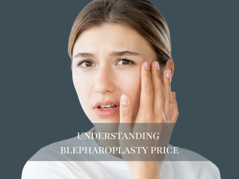 understanding blepharoplasty price